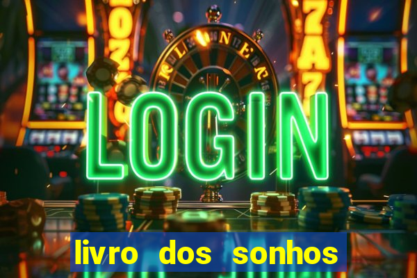 livro dos sonhos jogo do bicho